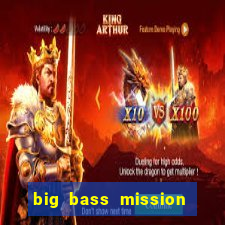 big bass mission fishin slot demo