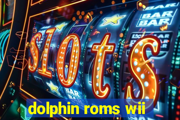 dolphin roms wii