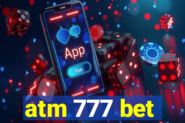 atm 777 bet