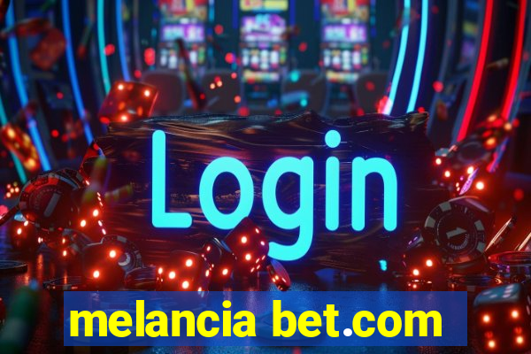 melancia bet.com