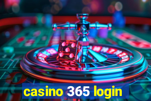 casino 365 login