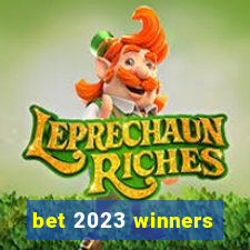 bet 2023 winners