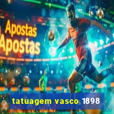 tatuagem vasco 1898