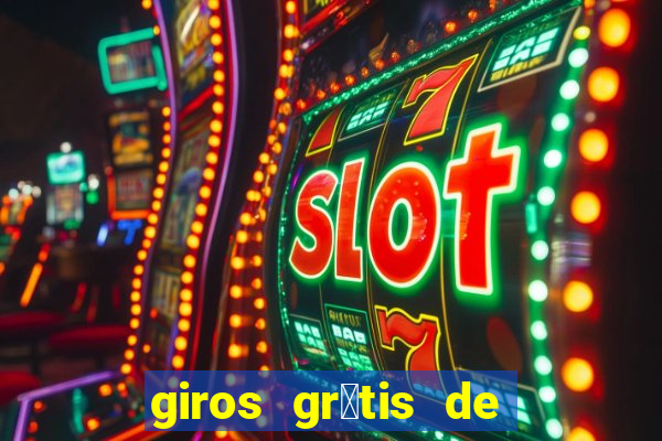 giros gr谩tis de registro sem dep贸sito