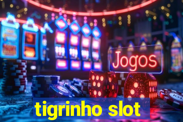 tigrinho slot