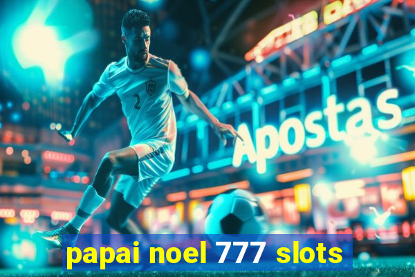 papai noel 777 slots