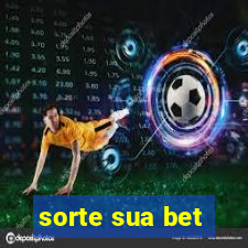 sorte sua bet