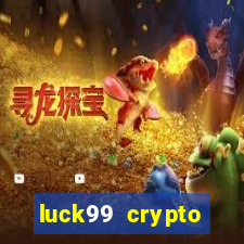 luck99 crypto casino games