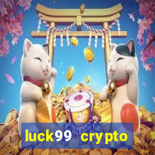 luck99 crypto casino games