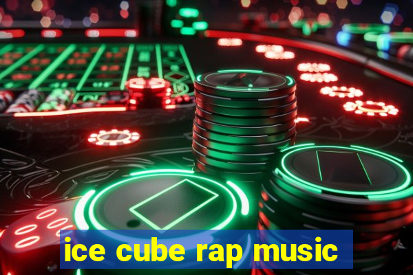 ice cube rap music