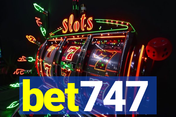 bet747