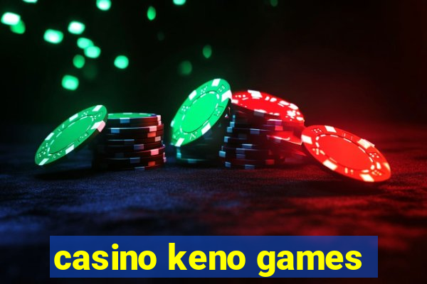 casino keno games