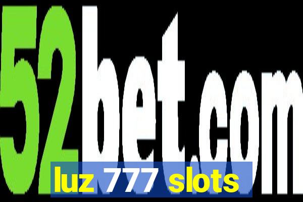 luz 777 slots