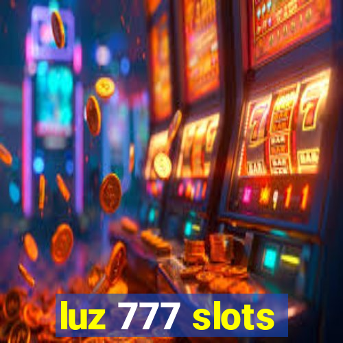 luz 777 slots