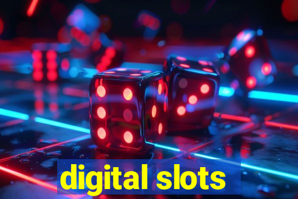 digital slots