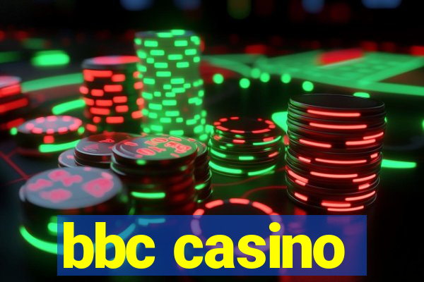 bbc casino