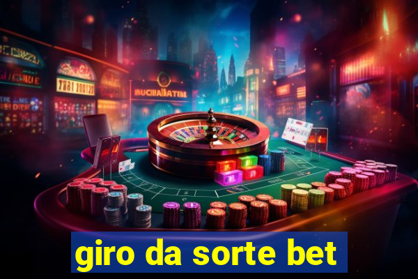 giro da sorte bet