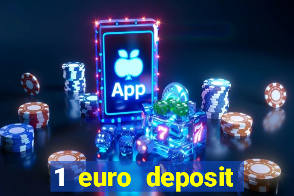 1 euro deposit casino online