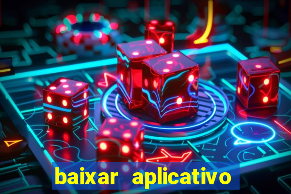 baixar aplicativo da estrela bet