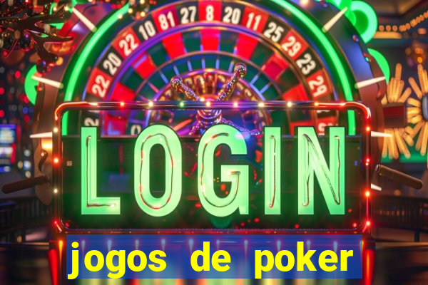 jogos de poker online valendo dinheiro