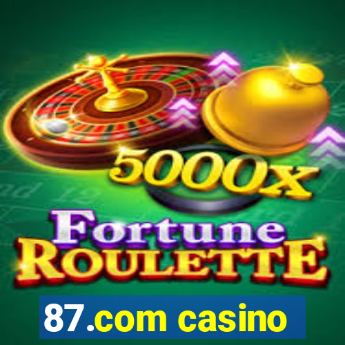 87.com casino