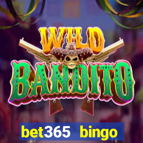 bet365 bingo welcome bonus