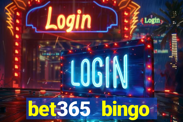 bet365 bingo welcome bonus