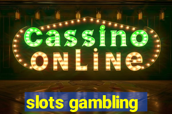 slots gambling