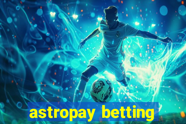 astropay betting