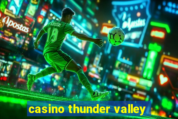 casino thunder valley