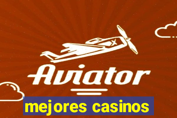 mejores casinos