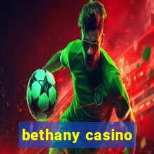 bethany casino