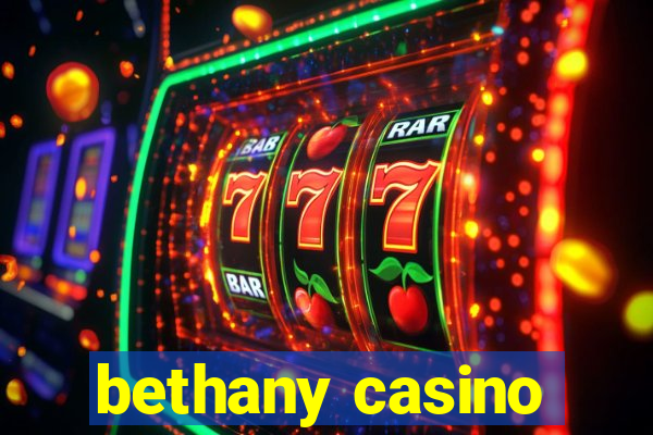 bethany casino