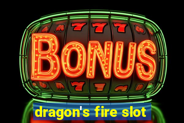 dragon's fire slot