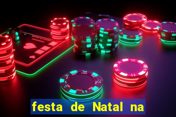 festa de Natal na escola temas