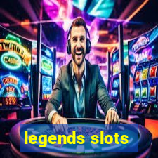 legends slots