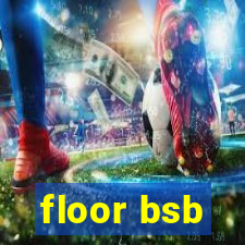 floor bsb