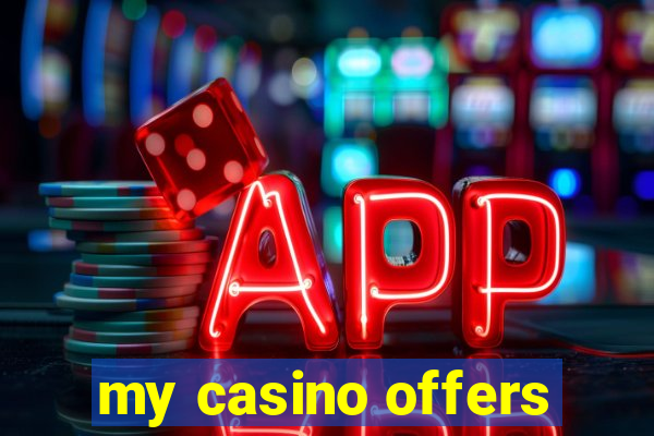 my casino offers