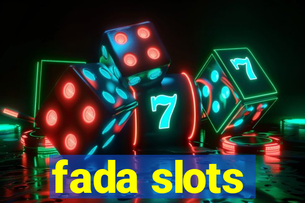 fada slots