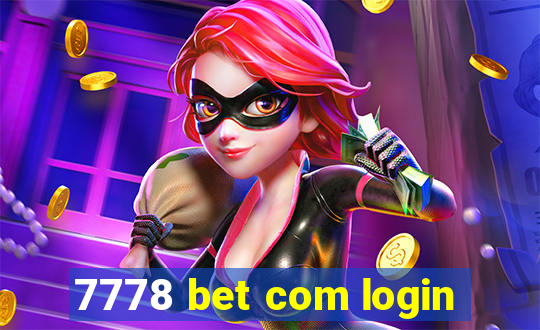 7778 bet com login