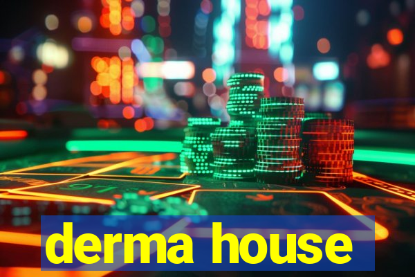 derma house