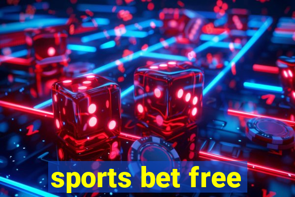 sports bet free