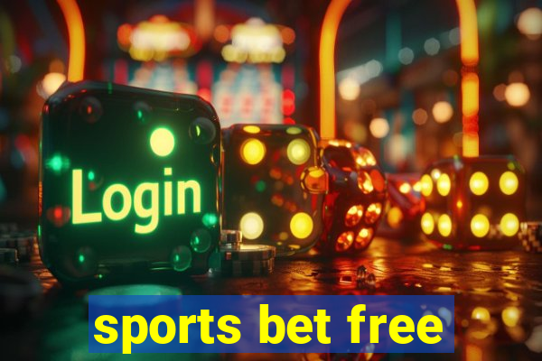 sports bet free