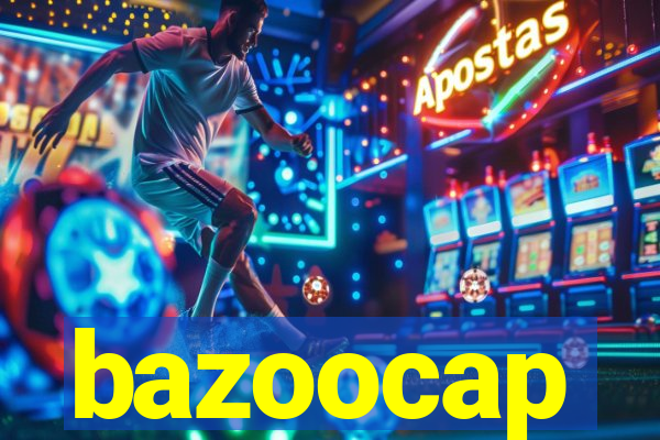 bazoocap