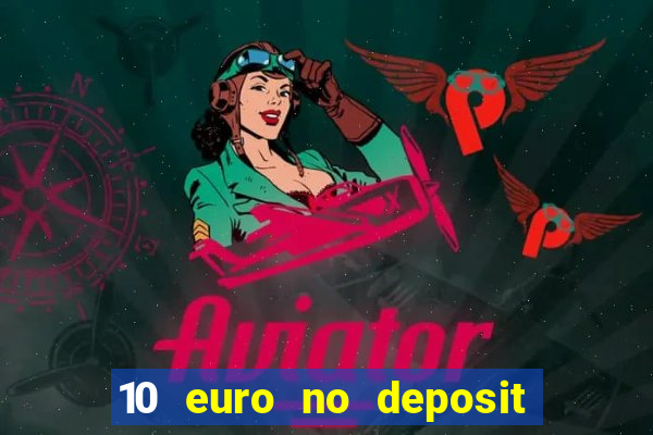 10 euro no deposit casino 2020