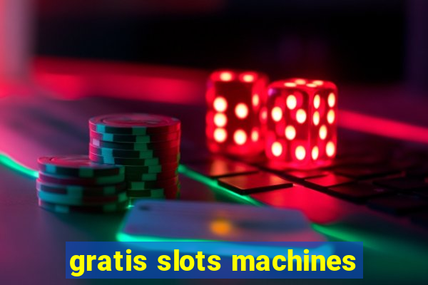 gratis slots machines