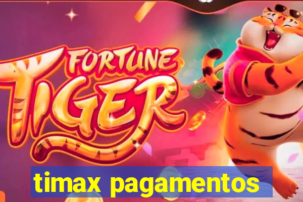 timax pagamentos