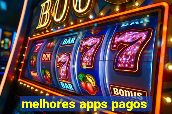 melhores apps pagos