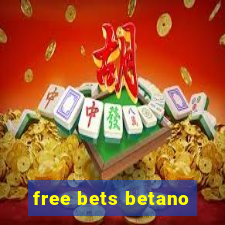 free bets betano