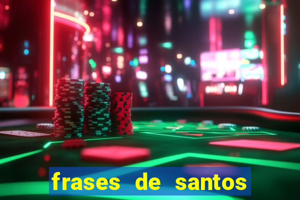 frases de santos sobre o natal